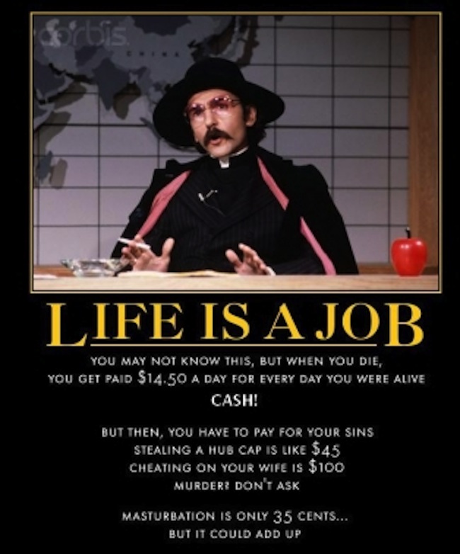 Father-Guido-Sarducci LIFE IS A JOB